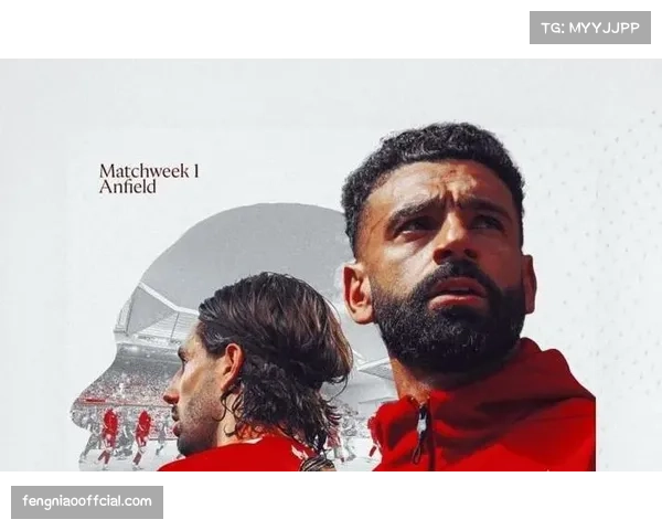 利物浦发布战布莱顿赛前海报，萨拉赫领衔出镜